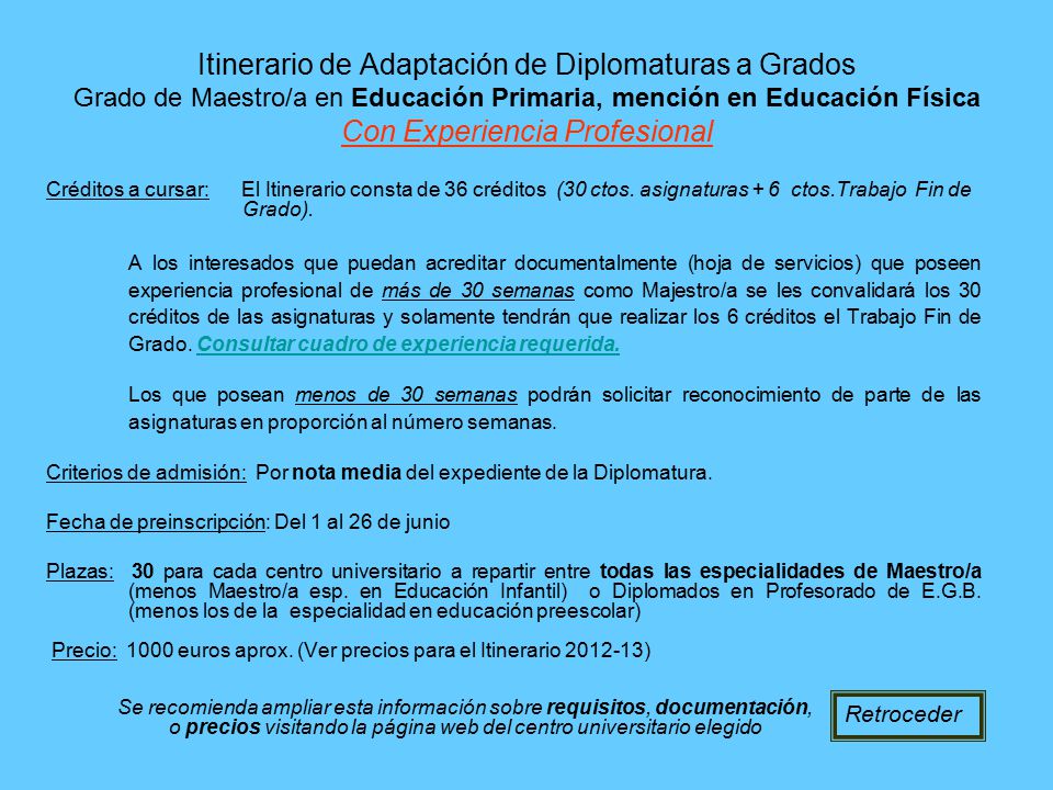 Itinerario de Adaptación de Diplomaturas a Grados Grado de Maestro/a en Educación Primaria, mención en Educación Física Con Experiencia Profesional