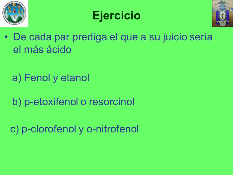 Ejercicio De cada par prediga el que a su juicio sería el más ácido