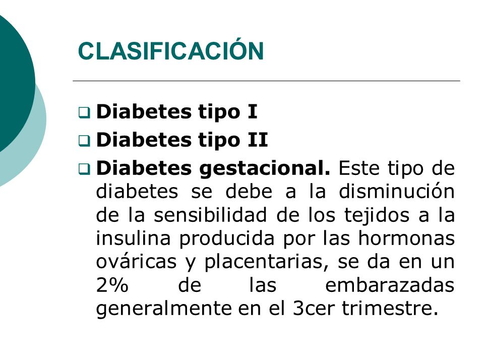 CLASIFICACIÓN Diabetes tipo I Diabetes tipo II