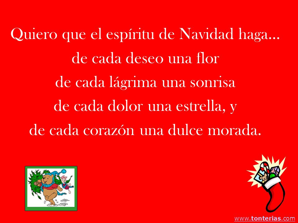Quiero que el espíritu de Navidad haga... de cada deseo una flor
