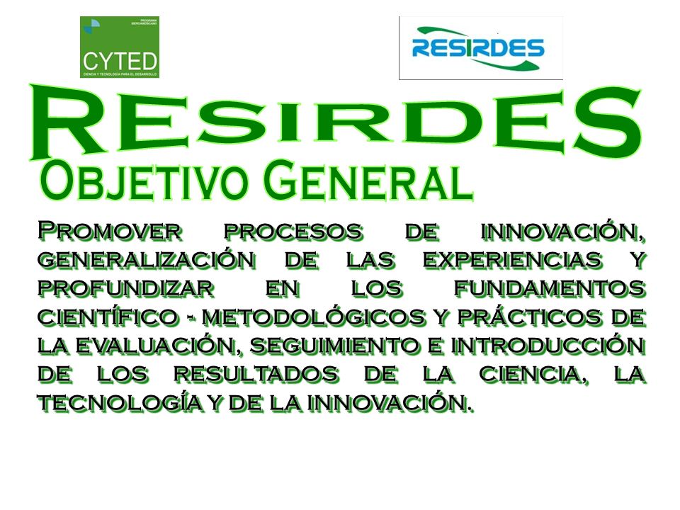 RESIRDES Objetivo General