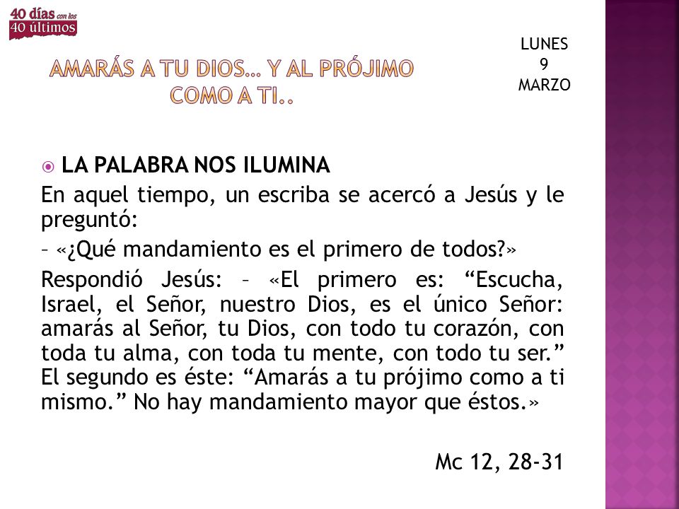 Amarás a tu DIOS… Y AL PRÓJIMO COMO A TI..