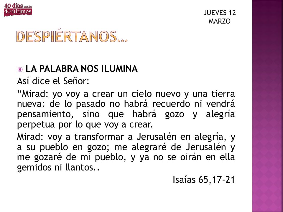 Despiértanos… LA PALABRA NOS ILUMINA Así dice el Señor: