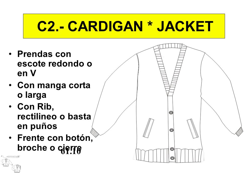 C2.- CARDIGAN * JACKET Prendas con escote redondo o en V