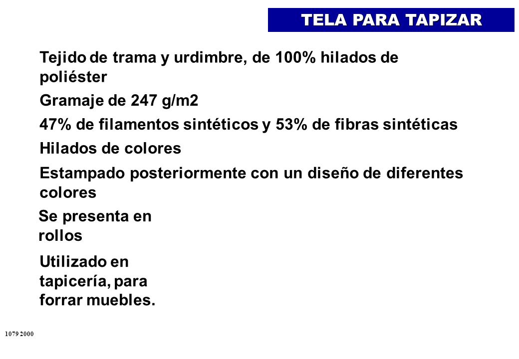 Tejido de trama y urdimbre, de 100% hilados de poliéster