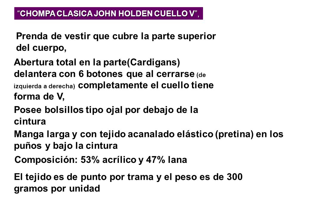 Prenda de vestir que cubre la parte superior del cuerpo,