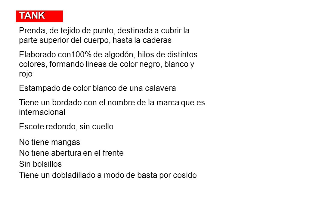TANK Prenda, de tejido de punto, destinada a cubrir la parte superior del cuerpo, hasta la caderas.
