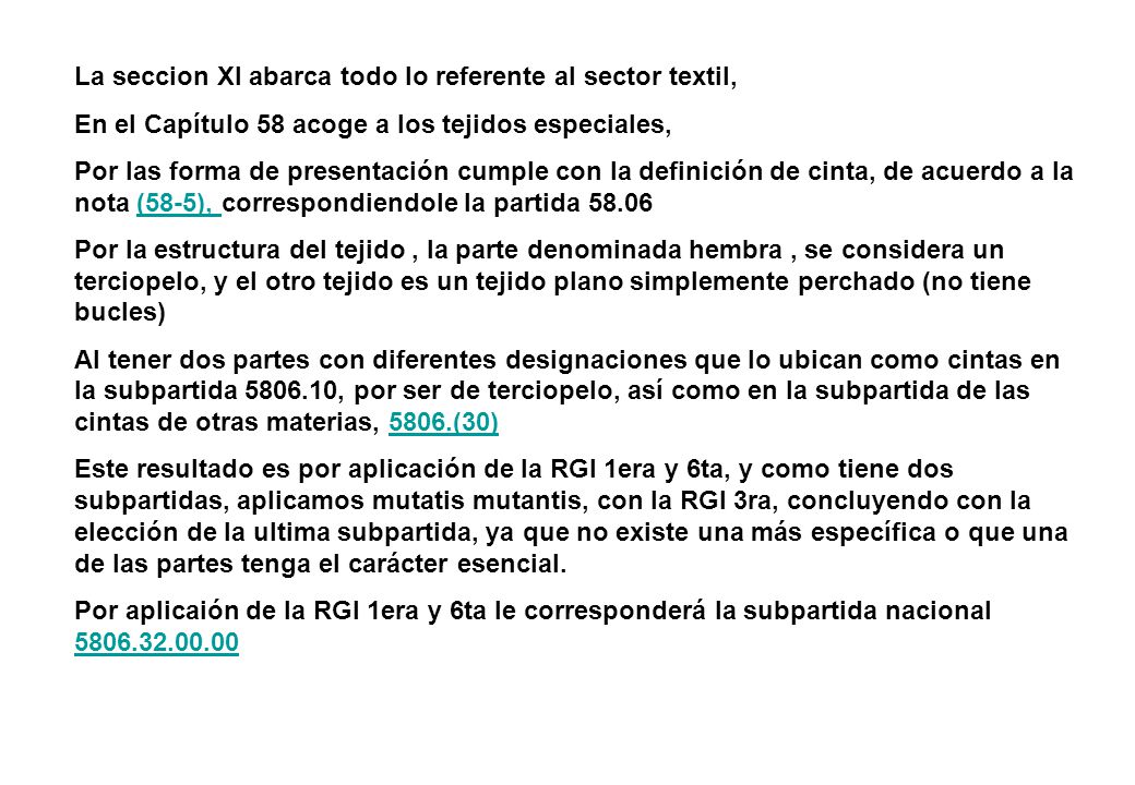 La seccion XI abarca todo lo referente al sector textil,