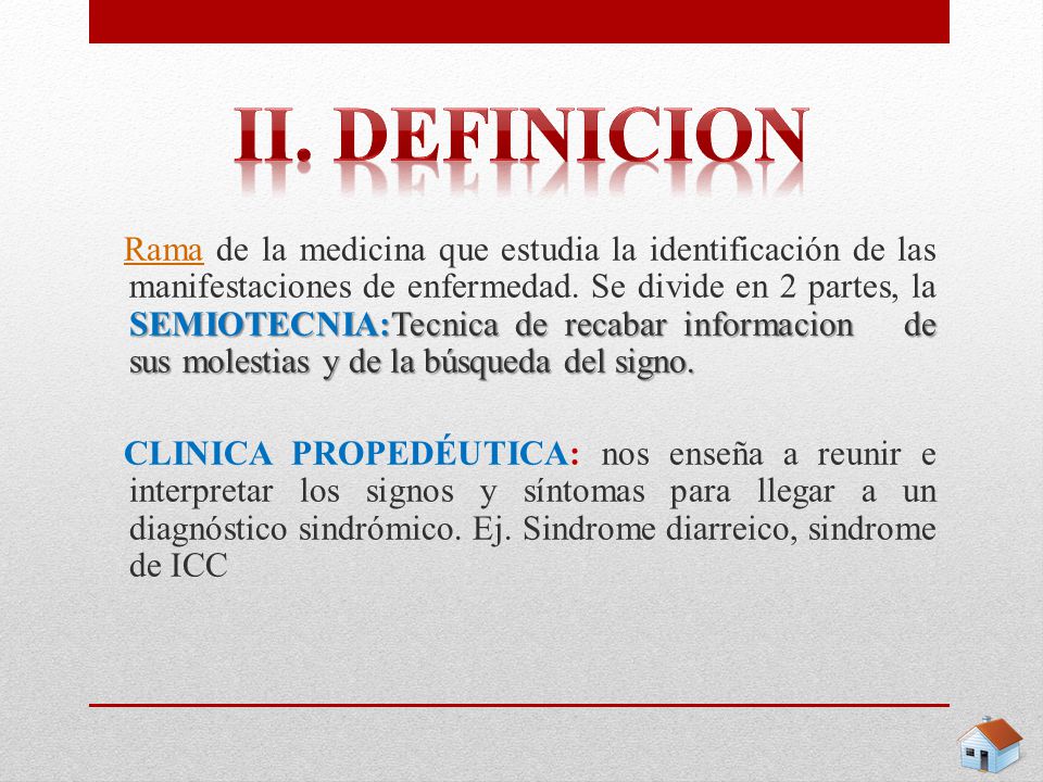 Rama de la medicina que estudia la identificación de las manifestaciones de enfermedad. Se divide en 2 partes, la SEMIOTECNIA:Tecnica de recabar informacion de sus molestias y de la búsqueda del signo.