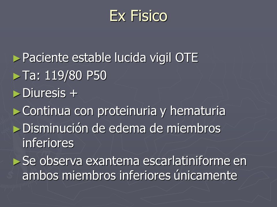 Ex Fisico Paciente estable lucida vigil OTE Ta: 119/80 P50 Diuresis +