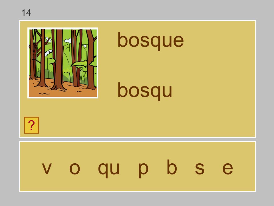 14 bosque bosqu v o qu p b s e