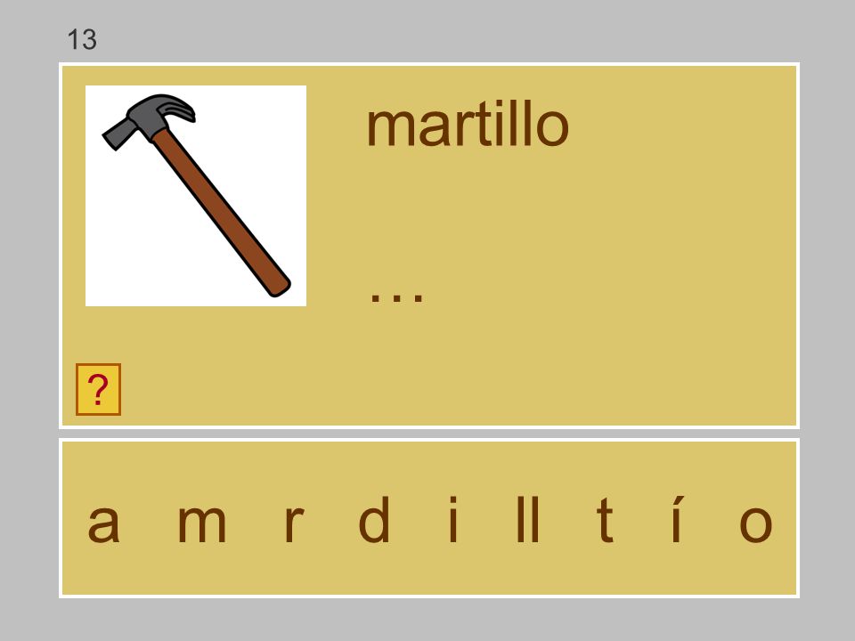 13 martillo … a m r d i ll t í o