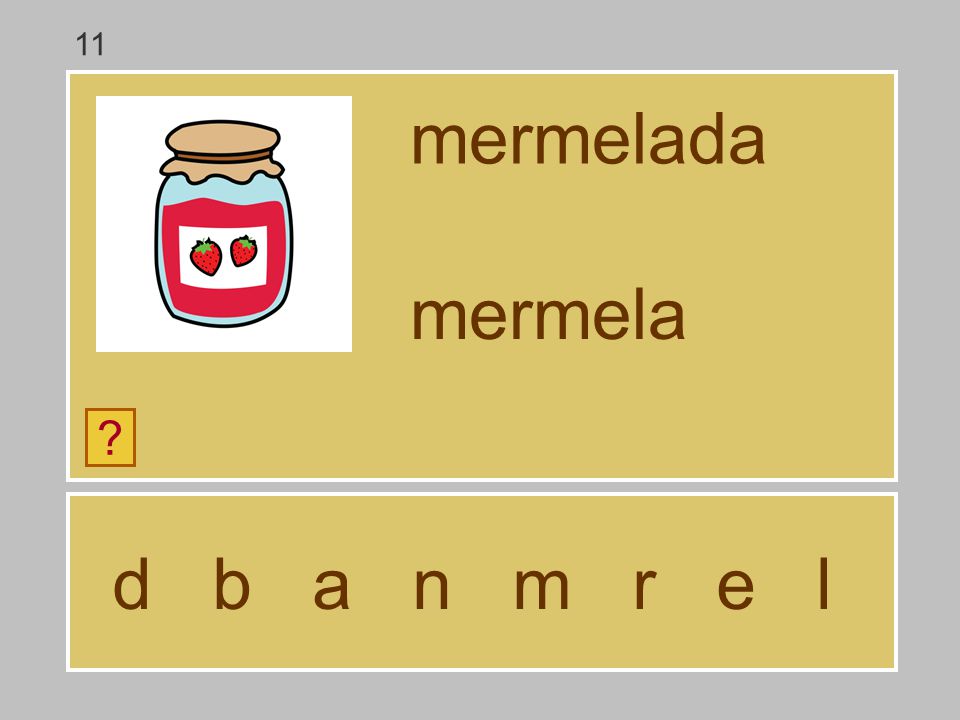 11 mermelada mermela d b a n m r e l