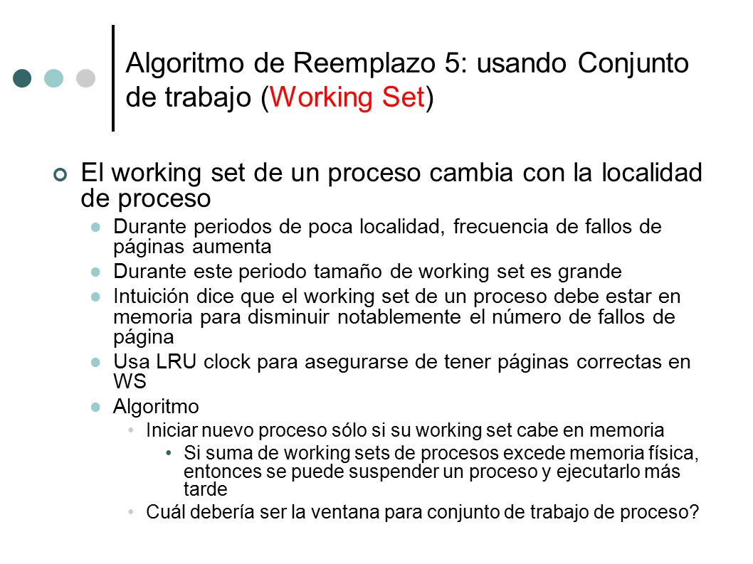 Algoritmo de Reemplazo 5: usando Conjunto de trabajo (Working Set)