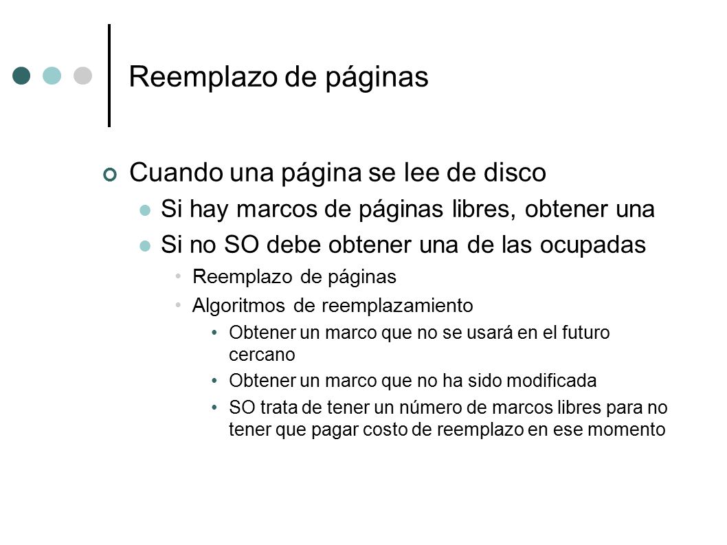 Reemplazo de páginas Cuando una página se lee de disco