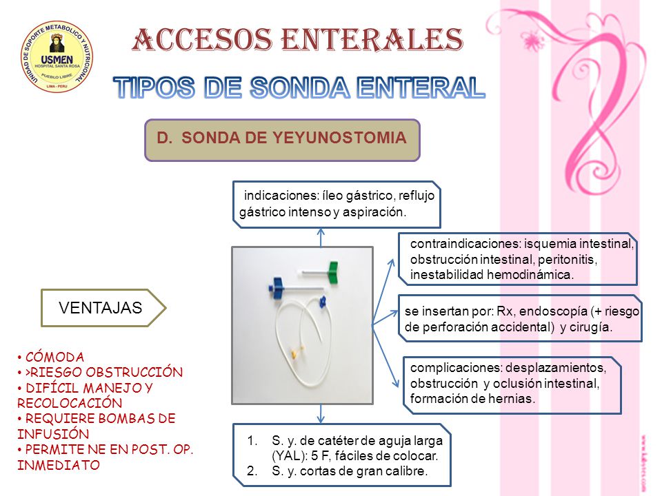 ACCESOS ENTERALES TIPOS DE SONDA ENTERAL SONDA DE YEYUNOSTOMIA