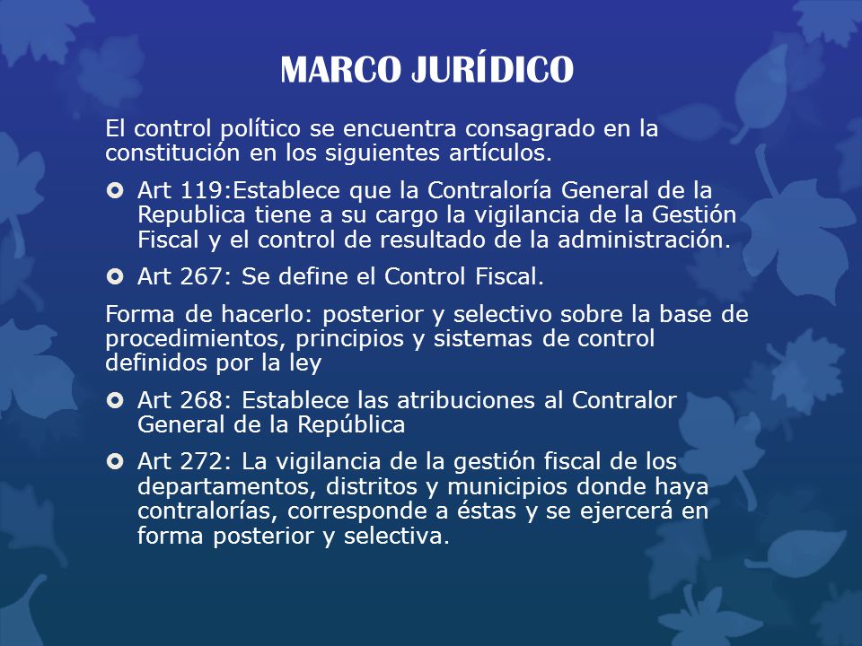 MARCO JURÍDICO El control político se encuentra consagrado en la constitución en los siguientes artículos.