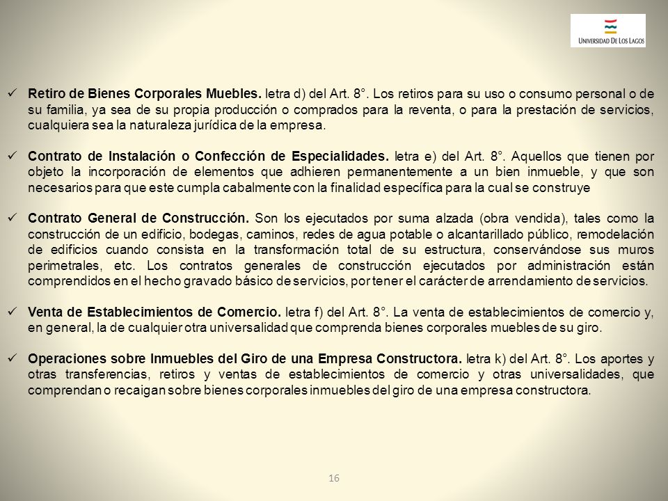 Retiro de Bienes Corporales Muebles. letra d) del Art. 8°