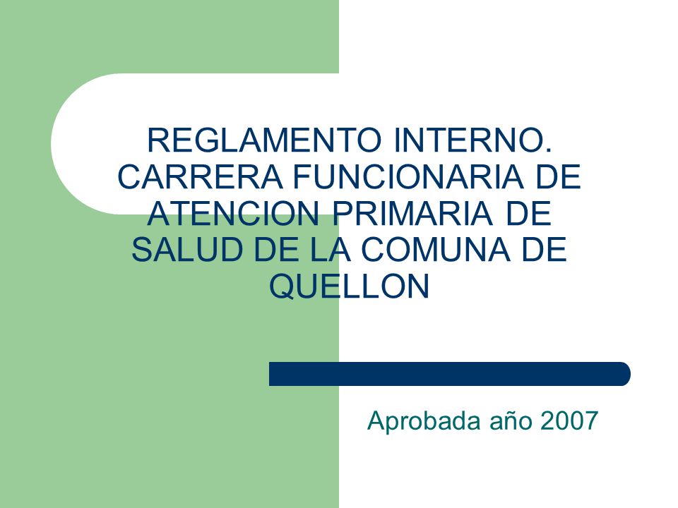 REGLAMENTO INTERNO. CARRERA FUNCIONARIA DE ATENCION PRIMARIA DE SALUD DE LA COMUNA DE QUELLON