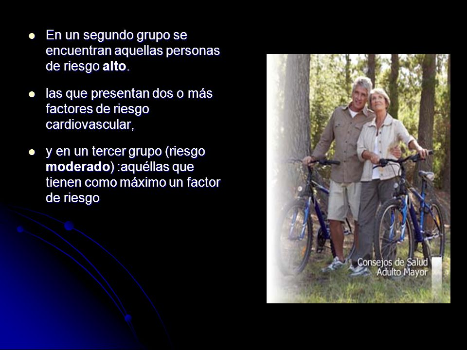 En un segundo grupo se encuentran aquellas personas de riesgo alto.