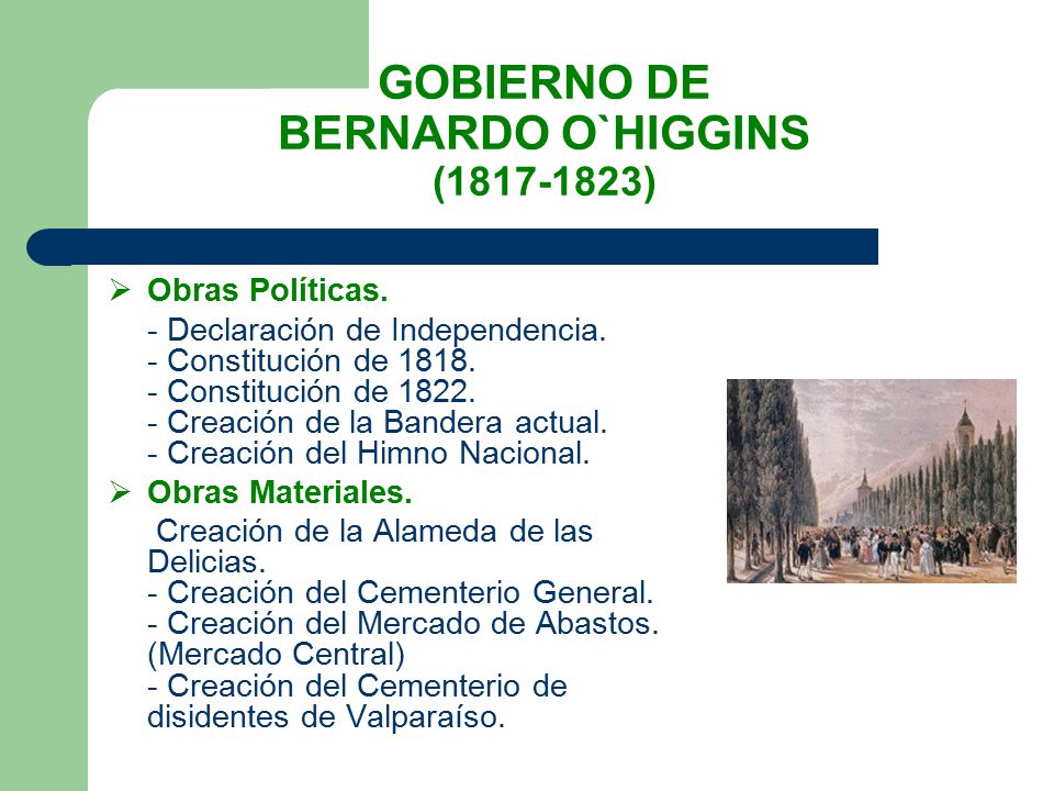 GOBIERNO DE BERNARDO O`HIGGINS ( )