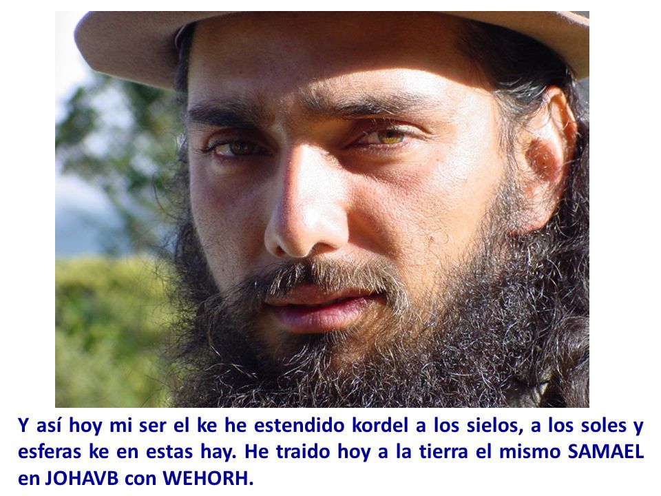 Y así hoy mi ser el ke he estendido kordel a los sielos, a los soles y esferas ke en estas hay.