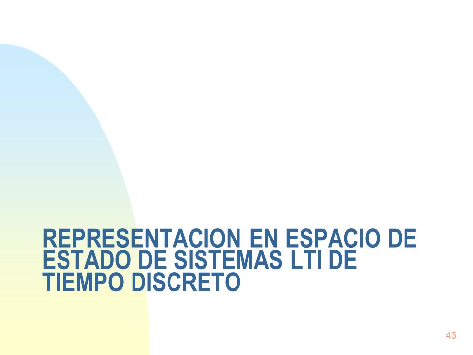 Representacion en espacio de estado de sistemas LTI de tiempo discreto