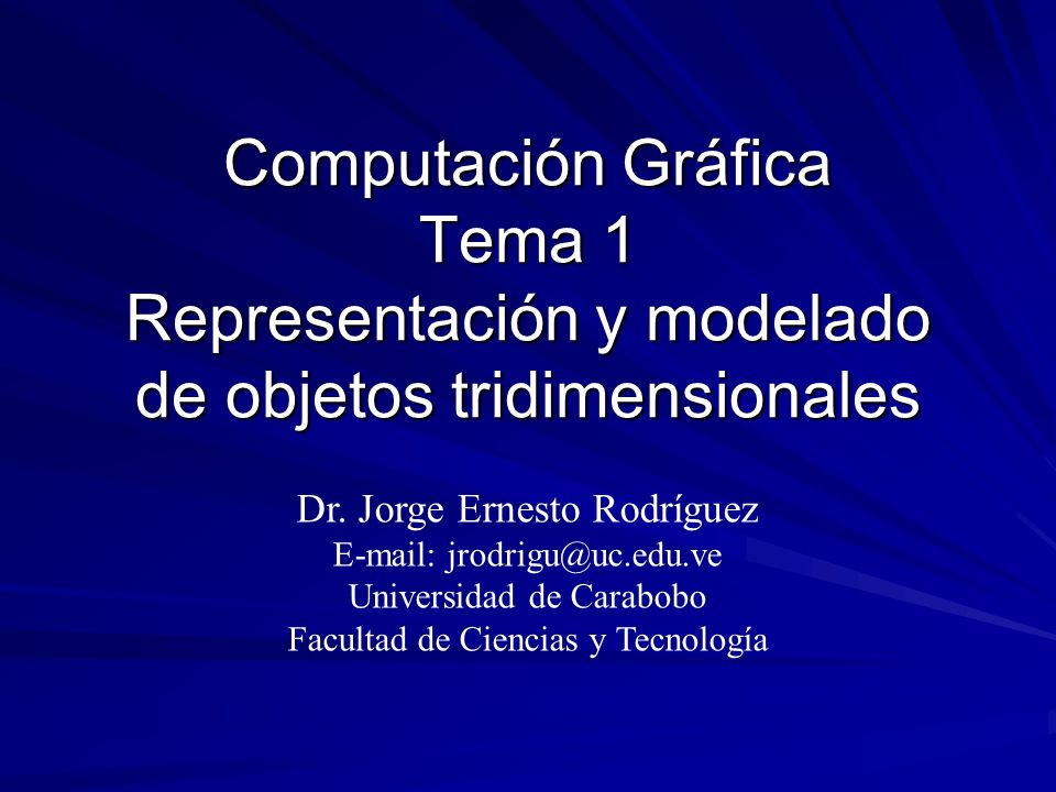 Computación Gráfica Tema 1 Representación y modelado de objetos tridimensionales