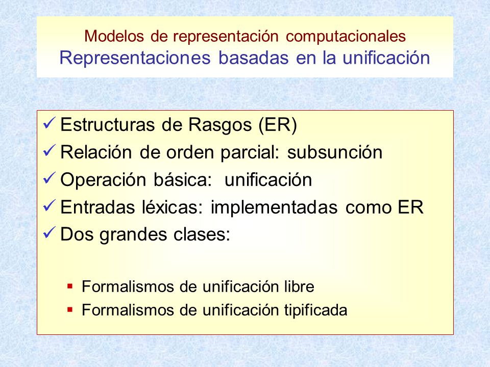 Estructuras de Rasgos (ER) Relación de orden parcial: subsunción