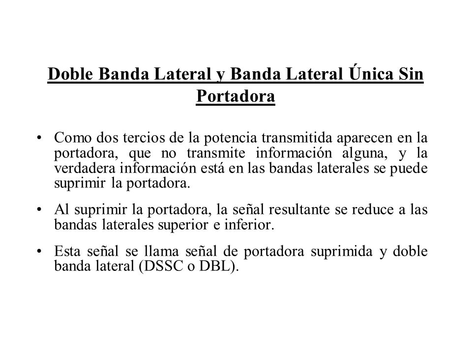 Doble Banda Lateral y Banda Lateral Única Sin Portadora