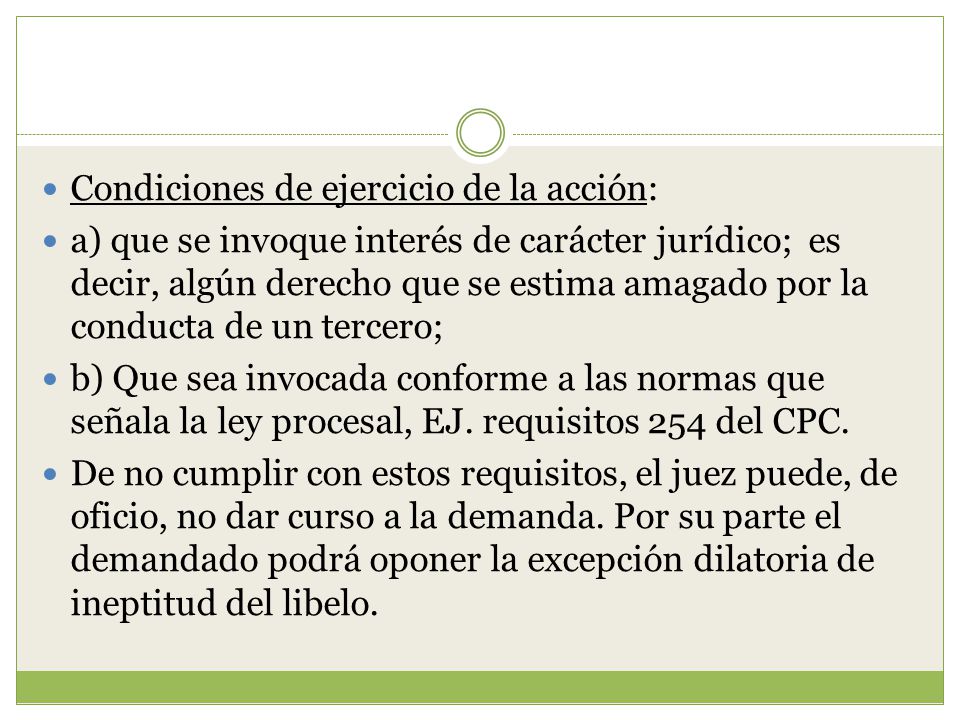 Condiciones de ejercicio de la acción: