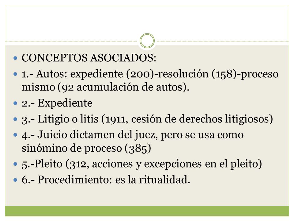 CONCEPTOS ASOCIADOS: 1.- Autos: expediente (200)-resolución (158)-proceso mismo (92 acumulación de autos).