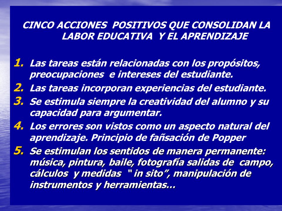 CINCO ACCIONES POSITIVOS QUE CONSOLIDAN LA LABOR EDUCATIVA Y EL APRENDIZAJE