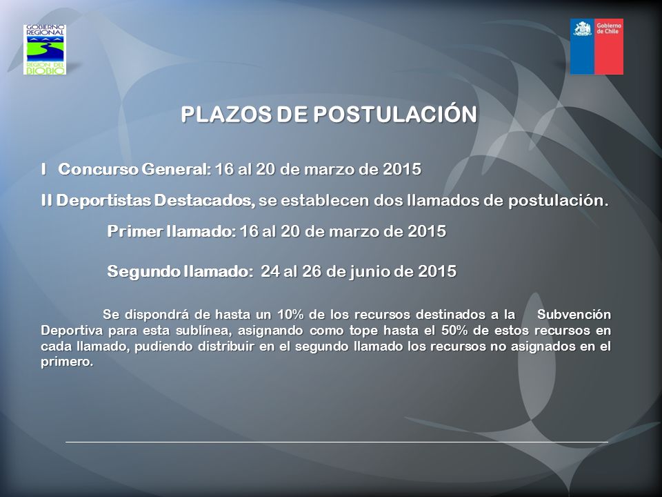 PLAZOS DE POSTULACIÓN I Concurso General: 16 al 20 de marzo de 2015