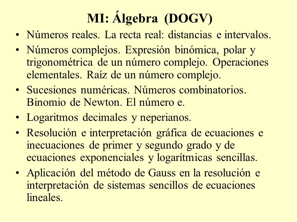 MI: Álgebra (DOGV) Números reales. La recta real: distancias e intervalos.