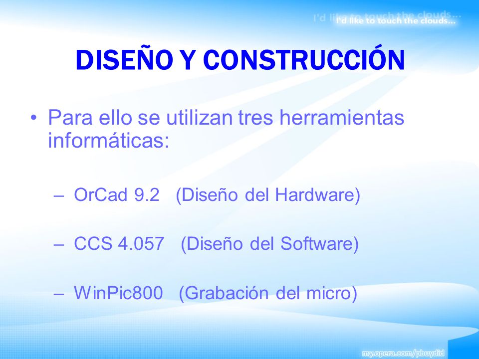 DISEÑO Y CONSTRUCCIÓN Para ello se utilizan tres herramientas informáticas: OrCad 9.2 (Diseño del Hardware)