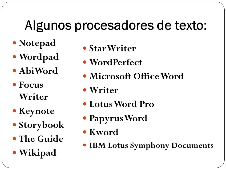 Algunos procesadores de texto: