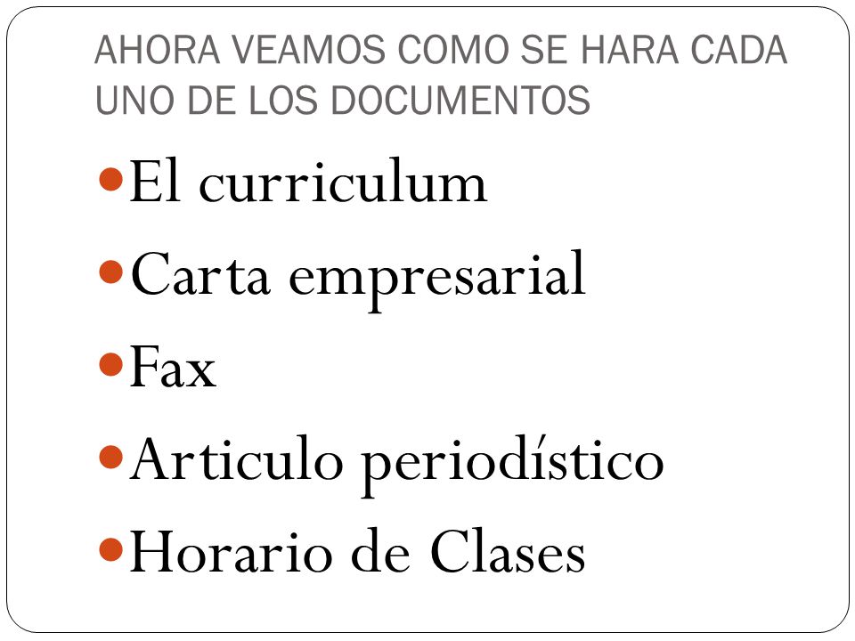 AHORA VEAMOS COMO SE HARA CADA UNO DE LOS DOCUMENTOS