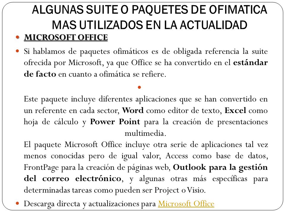 ALGUNAS SUITE O PAQUETES DE OFIMATICA MAS UTILIZADOS EN LA ACTUALIDAD