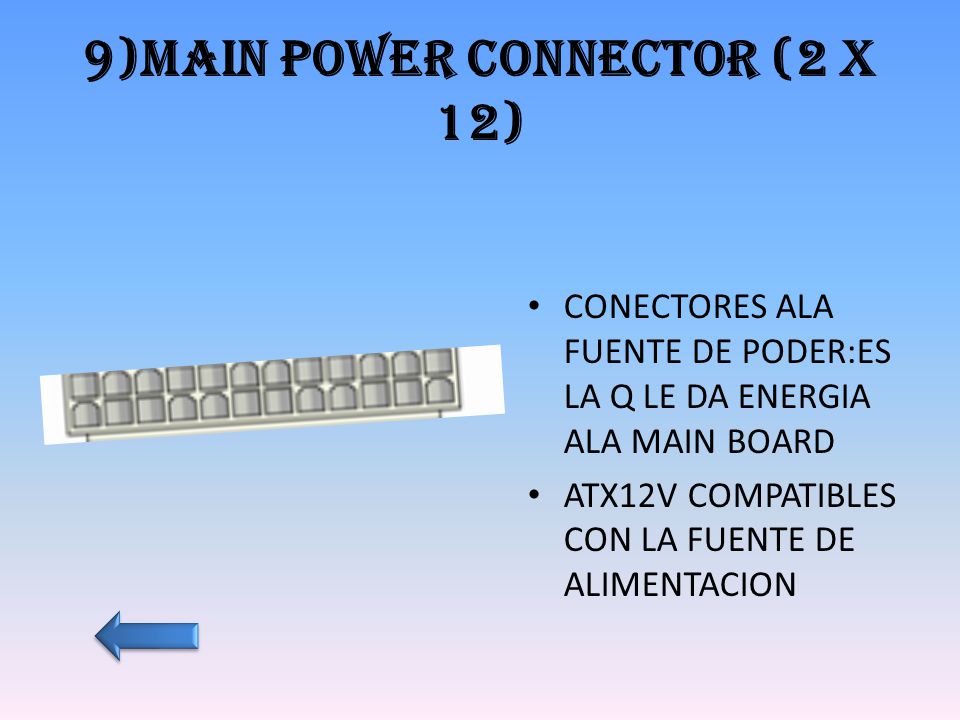 9)Main power connector (2 x 12)