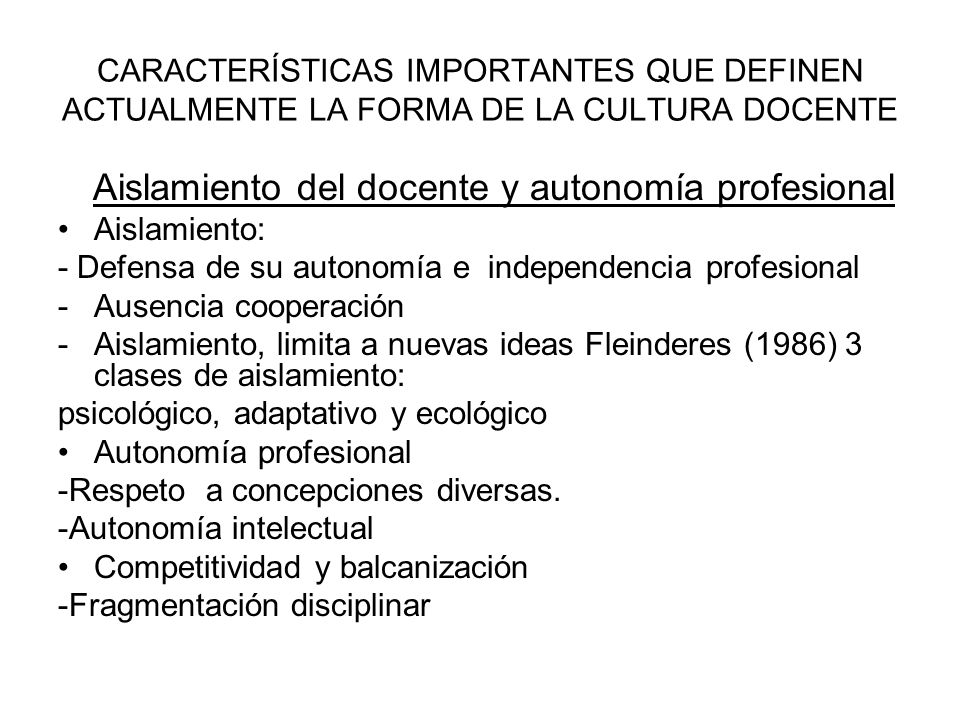 CARACTERÍSTICAS IMPORTANTES QUE DEFINEN ACTUALMENTE LA FORMA DE LA CULTURA DOCENTE