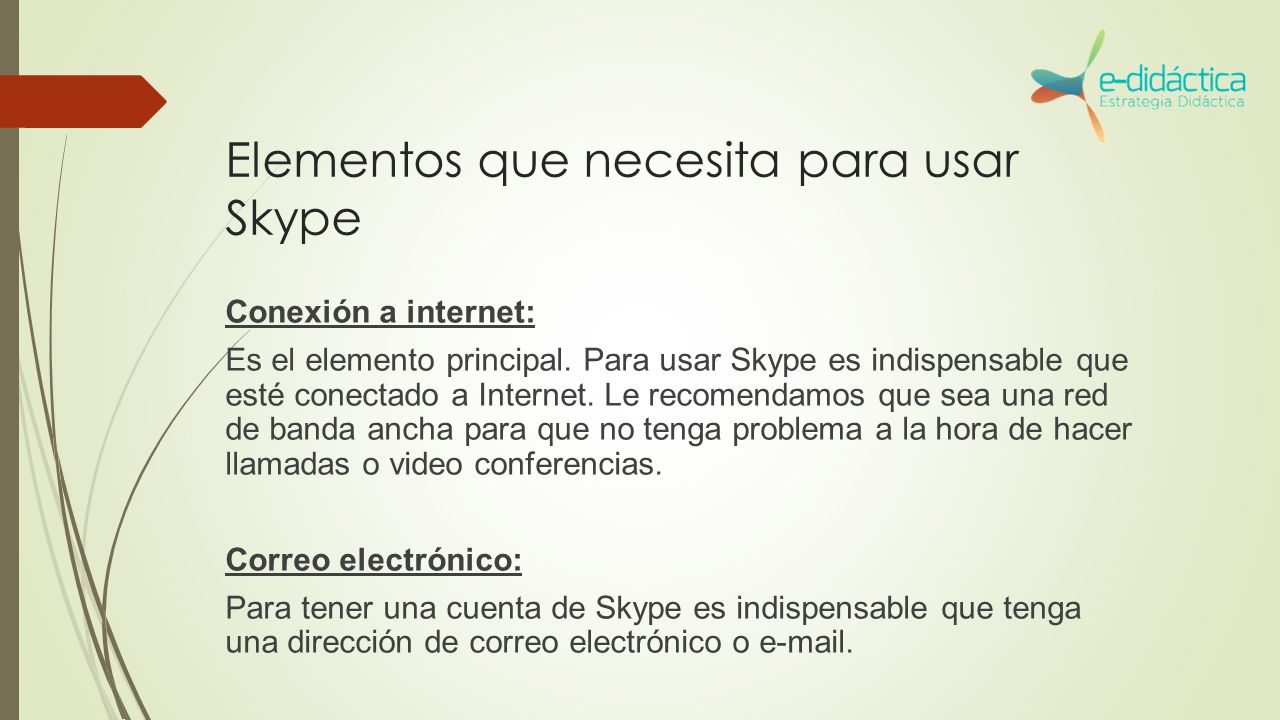 Elementos que necesita para usar Skype