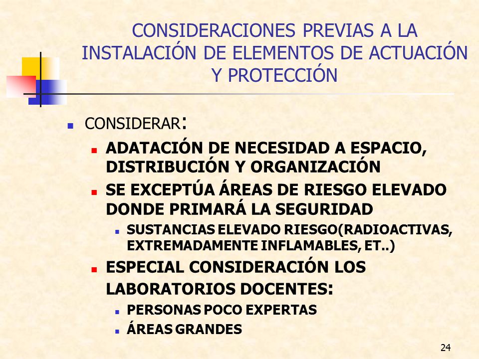 CONSIDERACIONES PREVIAS A LA INSTALACIÓN DE ELEMENTOS DE ACTUACIÓN Y PROTECCIÓN