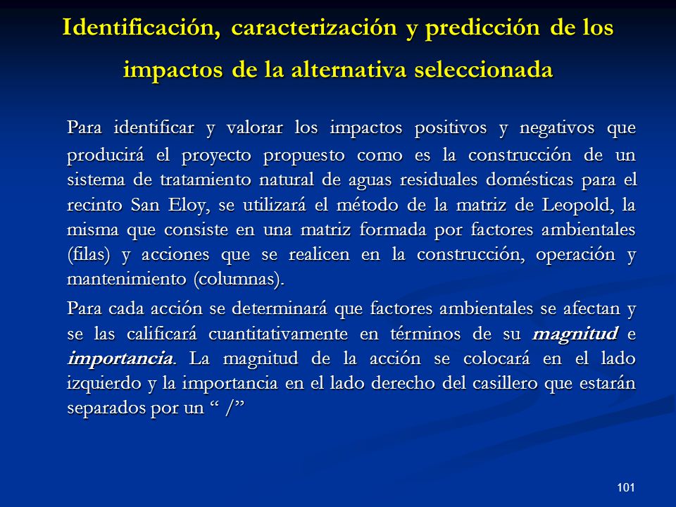 Identificación, caracterización y predicción de los impactos de la alternativa seleccionada