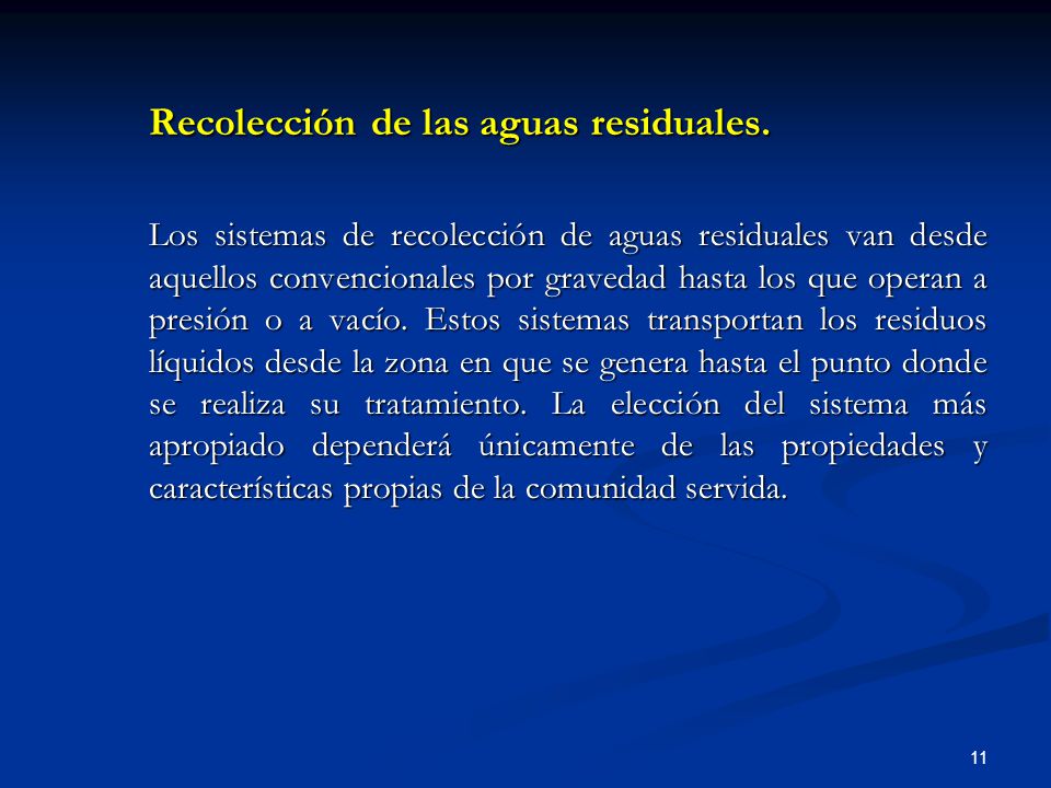 Recolección de las aguas residuales.