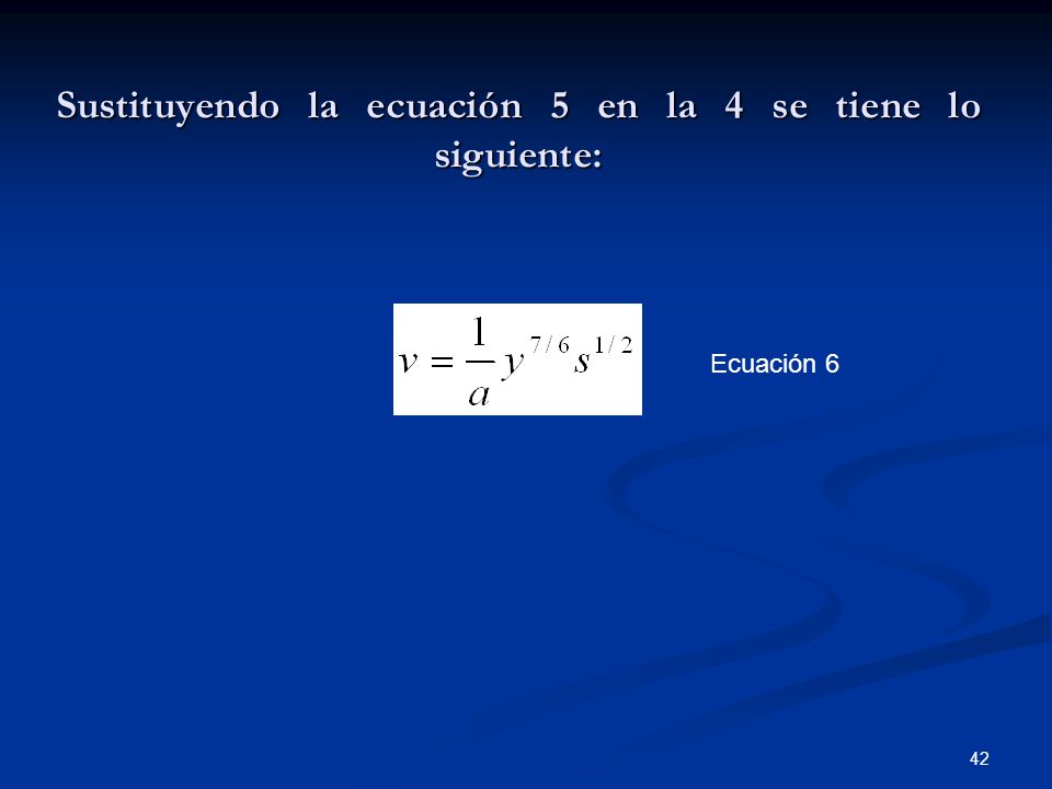 Sustituyendo la ecuación 5 en la 4 se tiene lo siguiente: