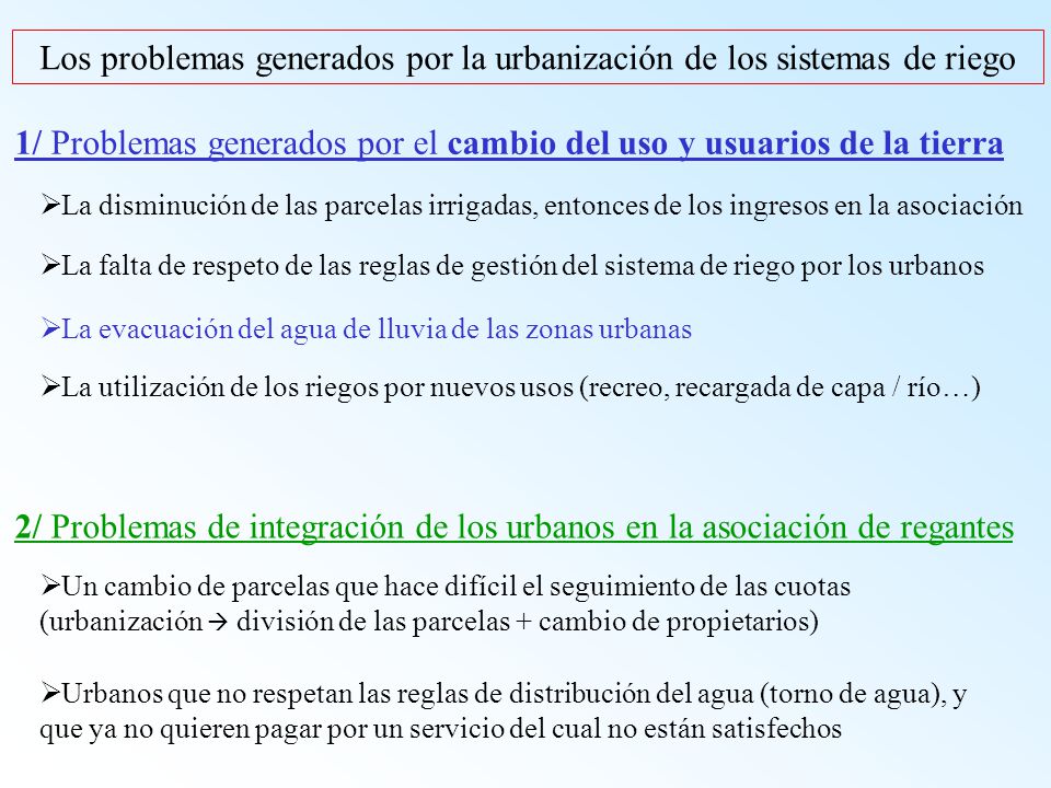Los problemas generados por la urbanización de los sistemas de riego