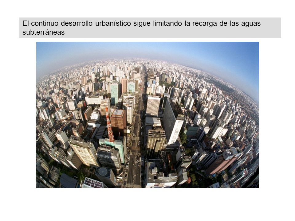 El continuo desarrollo urbanístico sigue limitando la recarga de las aguas subterráneas