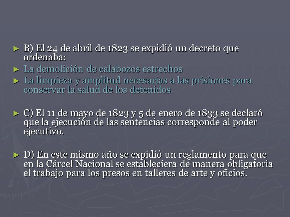 B) El 24 de abril de 1823 se expidió un decreto que ordenaba: