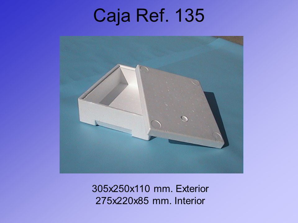 Caja Ref x250x110 mm. Exterior 275x220x85 mm. Interior
